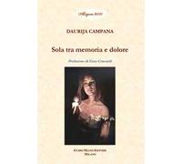 Sola tra memoria e dolore