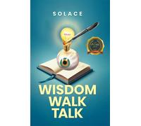 Solace Wisdom Walk Talk (Copertina rigida)