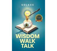 Solace Wisdom Walk Talk (Tascabile)