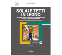 Solai e tetti in legno lamellare e massiccio. Software per il calcolo di t...