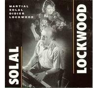 Solal Martial/Lockwood Didier - Difficult Blues