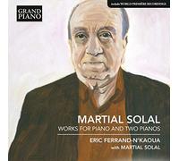 Solal Martial - Works For Pno & Two Pnos