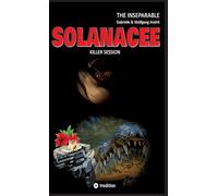 SOLANACEE - Killer Session: THE INSEPARABLE - TRILOGY OF ADVENTURES - BAND 2: 1