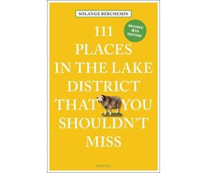 Solange Berchem 111 Places in the Lake District That You Shouldn't M (Tascabile)