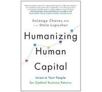 Solange Charas Stela Lupushor Humanizing Human Capital (Copertina rigida)