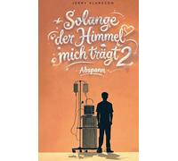 Solange der Himmel mich trägt 2: Abspann
