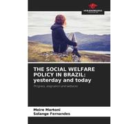 Solange Fernandes Meire Martoni The Social Welfare Policy in Brazil (Tascabile)