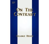 Solange Hertz On The Contrary (Tascabile)