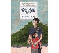 Solange wir zusammen sind: Almasas Story