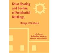 Solar Energy Applications Laboratory Co Solar Heating and Cooling o (Tascabile)