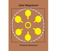 Solar Magnatron: Timelordz Movement