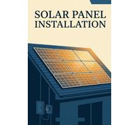 Solar Panel Installation: A Homeowner's Guide to Residential Solar (2026 Edition)