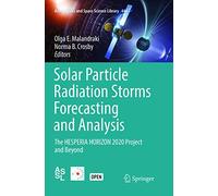 Solar Particle Radiation Storms Forecasting and Analysis: The HESPERIA HORIZON 2020 Project and Beyond: 444