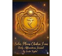 Solar Plexus Chakra: I Can Daily Affirmations Journal