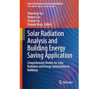 Solar Radiation Analysis and Building Energy Saving Application: Comprehensive Models for Solar Radiation and Energy Optimization in Buildings