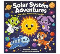 Solar System Adventures: Bold and Easy Planets for Curious Kids