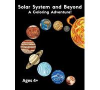 Solar System and Beyond: A Coloring Adventure!