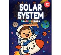 Solar System Coloring Book for Kids Ages 4-8 | Bold and Easy Space Coloring Book - A Planet Tour with Fun Facts: 25 Big & Simple Pictures to Color - A ... Moon & Comets, with a Fun Fact on Every Page