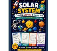 Solar System Coloring, Learning & Tracing Book: A Fun Space Activity Book for Kids Ages 2-6 | Learn About the Planets, Practice Tracing, and Enjoy Easy Coloring Pages