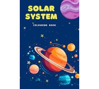 Solar System Colouring Book: Suitable for ages 2 years+ERM