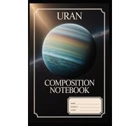 SOLAR SYSTEM - URAN; Ruled notebook: 100 pages, 6 x 9 inch, 15 cm x 22 cm, Writing notebook, Notebook,: NOTEBOOK WITH GRIDDLED PAGES, essential in the classroom - school supplies for studies.