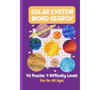 Solar System Word Search for All Ages: 40 Fun Space Puzzles Across 4 Difficulty Levels | Planets, Solar System & Beyond | Easy to Read Brain Games