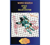 Solar System Word Search: Planets, Stars & Beyond: Educational Puzzles About Space and Astronomy | 6x9 inches, 110 pages | 50+ Puzzles...Gift for Holidays and Vacations