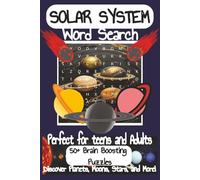 Solar System Word Search Puzzle Book: 50+ Brain-Boosting Solar System Word Search Puzzles for Adults and Teens - Discover Planets, Moons, Stars, and More!