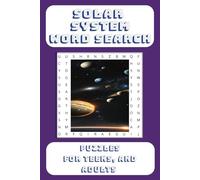 Solar System Word Search Puzzle Book: Fun and Easy to Read Puzzles About Planets, Stars, and Space Exploration: Over 50 Space-Themed Word Searches | ... and Free Time | 6x9 inches, 110 Pages