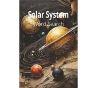 Solar System Word Search: Word Search with Easy to Read Print about Solar Systems and Space | 6x9 inches, 110 pages | 50+ Puzzles A Gift for Vacations, Holidays or just Free Time.