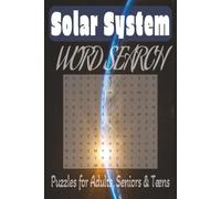 Solar System Word Search: Word Searches with Easy to Read Print about Outer Space, Galaxies and More | 6x9 inches, 110 pages | 50 + Puzzles... Gift for Vacations, Holidays, Relaxation and Free Time