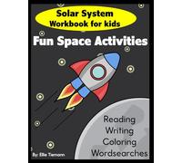Solar System Workbook for Kids: Fun Space Activities- Reading, Writing, Coloring, Wordsearches