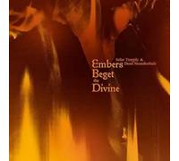 Solar Temple & Dead Neanderthals - Embers Beget The Divine