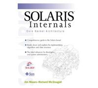 Solaris? Internals (Vol 1) 1st edition by Mauro, Jim, McDougall, Richard, Sun Microsystems Press (2000) Paperback