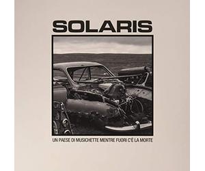 Solaris - Un paese di musichette mentre fuori c'è la morte