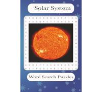 Solars System Word Search Puzzle Book: Solar System, Galaxy, Universe & more, 6x9 inches, 112 pages, 50+ puzzles, Gift for Vacation, Holidays & Free Time