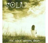 Solas The Hour Before Dawn (CD) Album