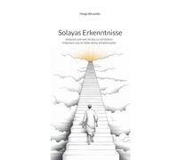 Solayas Erkenntnisse: bewusst sein wie ist das zu verstehen