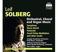 Leif Solberg Leif Solberg: Orchestral, Choral and Organ Music (CD) Album