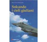 Solcando i cieli giuliani