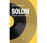 Solchi. Colonna sonora di una vita