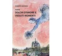 Solchi d'amore e vissuti momenti