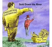 Sold Down By The River