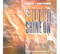 Sold Out* - Shine On