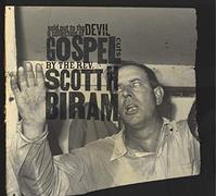 Scott H. Biram Sold Out to the Devil: A Collection of Gospel Cuts By (Vinyl LP)