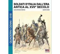 Soldati d'Italia dall'era antica al XVII secolo