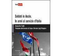 Soldati in Anzio. In armi al servizio d'Italia