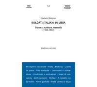 Soldati italiani in Libia. Trauma, scrittura, memoria (1911-1912)