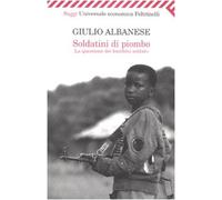 Soldatini di piombo. La questione dei bambini soldato