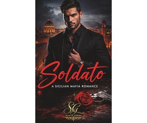 Soldato - A Sicilian Mafia Romance